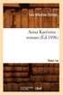 Anna Karnine: Roman. Tome 1er (d.1896)