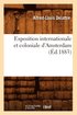 Exposition Internationale Et Coloniale d'Amsterdam, (Éd.1883)