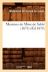Maximes de Mme de Sable (1678) (Ed.1870)