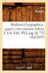 Strabonis Geographica: Graece Cum Versione Reficta. I. Lib. I-Lib. XVI, Cap. II, 752 (Ed.1853)