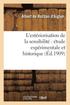 L'Exteriorisation de la Sensibilite Etude Experimentale Et Historique (6e Ed. Augmentee..)