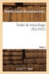 Trait de Toxicologie. Tome 1