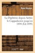 La Diphtérie Depuis Arétée Le Cappadocien Jusqu'en 1894, Avec Les Résultats Statistiques