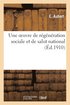 Une Oeuvre de Regeneration Sociale Et de Salut National