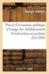Pr�cis d'�conomie Politique � l'Usage Des �tablissements d'Instruction Secondaire
