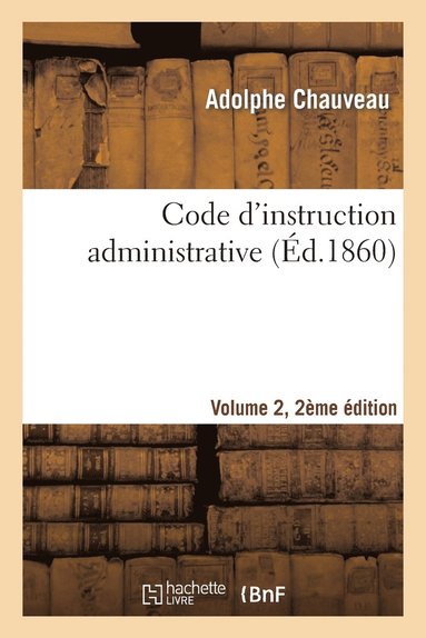 Code d'Instruction Administrative Edition 2, Volume 2 (hftad)
