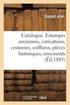 Catalogue. Estampes Anciennes, Caricatures, Costumes, Coiffures, Pi�ces Historiques, Ornements