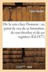 de la Voix Chez l'Homme: Au Point de Vue de Sa Formation, de Son �tendue Et de Ses Registres
