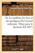 de la Condition Des Fous Et Des Prodigues.Du Conseil Judiciaire. Th�se Pour Le Doctorat