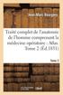 Trait Complet de l'Anatomie de l'Homme Comprenant La Mdecine Opratoire: Atlas. Tome 2