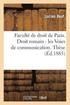 Facult� de Droit de Paris. Droit Romain: Les Voies de Communication. Droit Fran�ais: