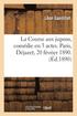 La Course Aux Jupons, Com�die En 3 Actes. Paris, D�jazet, 20 F�vrier 1890.