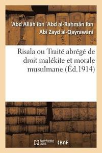 Risala Ou Traite Abrege de Droit Malekite Et Morale Musulmane (häftad)