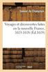 Voyages Et Découvertes Faites En La Nouvelle France, 1615-1618