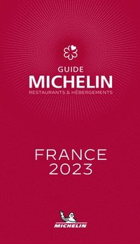 France - The MICHELIN Guide 2023: Restaurants (Michelin Red Guide) (häftad)