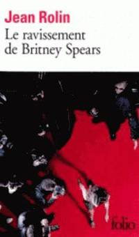 Le ravissement de Britney Spears (hftad)