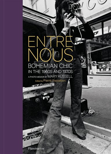 Entre Nous: Bohemian Chic in the 1960s and 1970s (h�ftad)