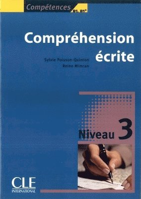 Competences: Comprehension ecrite 3 - Niveau B1 (inbunden)