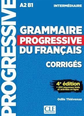 Grammaire progressive du francais - Niveau intermediaire (A2/B1) - Corriges (hftad)