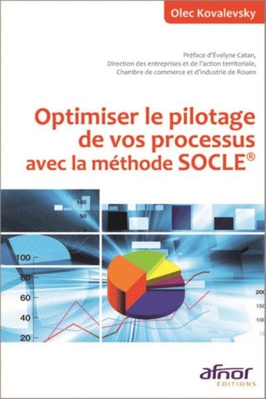 Optimiser le pilotage de vos processus avec la mÃ©thode SOCLE - Ebok ...