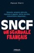SNCF un scandale francais