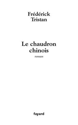 Le chaudron chinois (häftad)