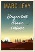 teignez Tout Et La Vie s'Allume