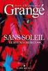 Sans soleil - tome 2 - Le Roi des ombres