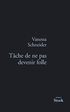 Tache de Ne Pas Devenir Folle