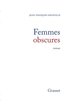 Femmes obscures