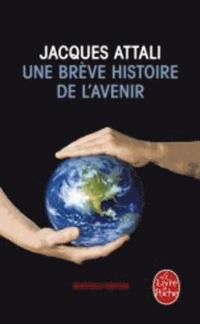 Une Breve Histoire De L'Avenir (häftad)