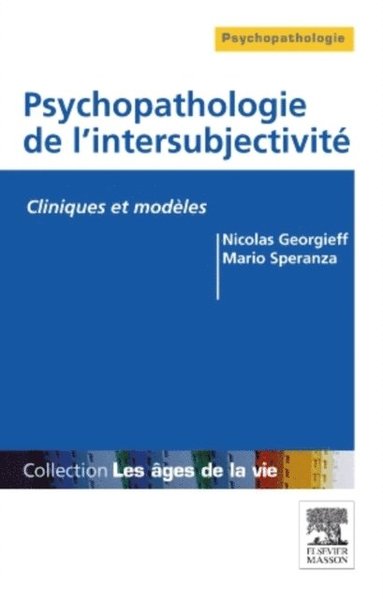 Psychopathologie de l''intersubjectivité (e-bok)
