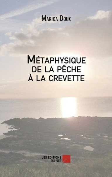 Metaphysique de la peche a la crevette (pocket)