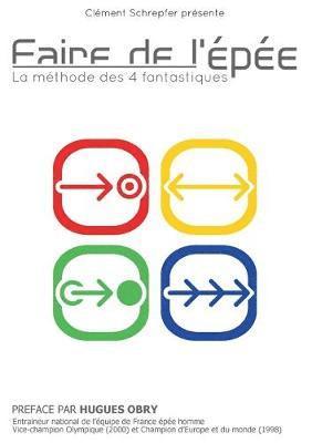 Faire de l'pe - La mthode des 4 fantastiques (hftad)
