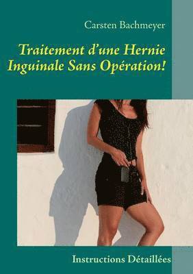 Traitement d'une Hernie Inguinale Sans Opration! (hftad)