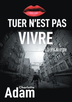 Tuer n'est pas vivre 1 (h�ftad)