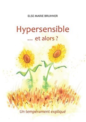 Hypersensible Et alors ? (hftad)