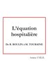 L'�quation hospitali�re