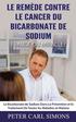 Le Remde Contre Le Cancer du Bicarbonate De Sodium - Fraude ou Miracle?