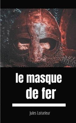 masque de fer (inbunden)