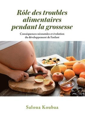 R�le des troubles alimentaires pendant la grossesse (h�ftad)