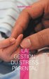 gestion du stress parental