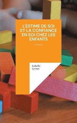 L'estime de soi et la confiance en soi chez les enfants (h�ftad)