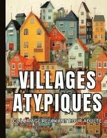 Villages Atypiques (inbunden)
