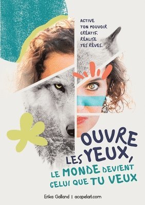 Ouvre les yeux, le monde devient celui que tu veux (häftad)