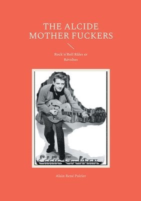 The Alcide Mother Fuckers (h�ftad)