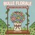 Bulle Florale