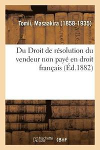 Du Droit de Resolution Du Vendeur Non Paye En Droit Francais (häftad)