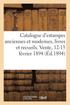 Catalogue d'Estampes Anciennes Et Modernes, Livres Et Recueils Sur Les Beaux-Arts