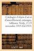 Catalogue Des Objets d'Art Et d'Ameublement Anciens, Tr�s Belles Estampes En Couleurs